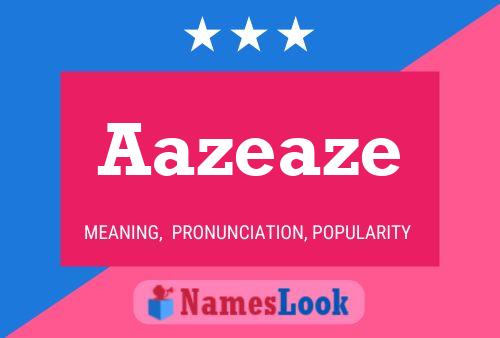 Aazeaze 名字海报