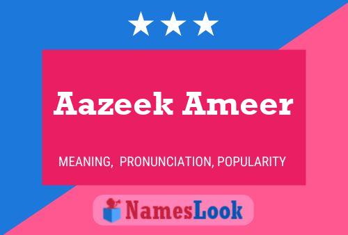 Aazeek Ameer 名字海报