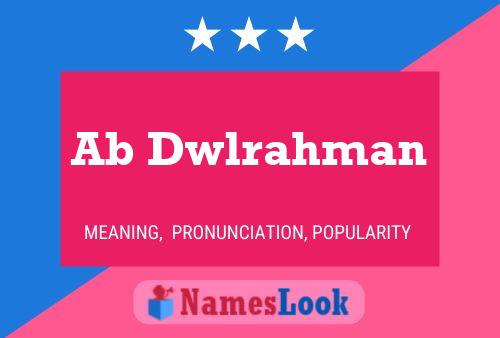 Ab Dwlrahman 名字海报