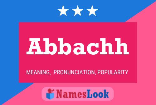 Abbachh 名字海报