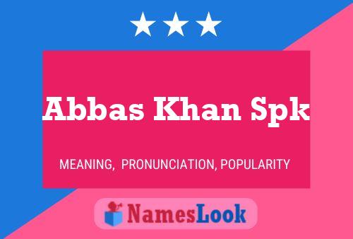 Abbas Khan Spk 名字海报