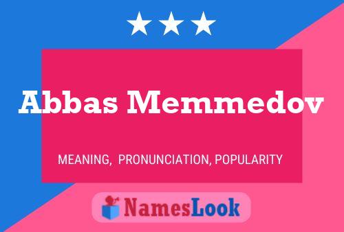 Abbas Memmedov 名字海报