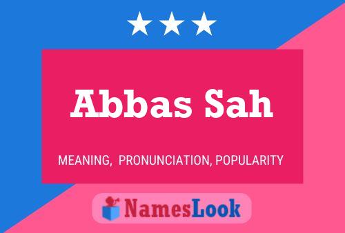 Abbas Sah 名字海报