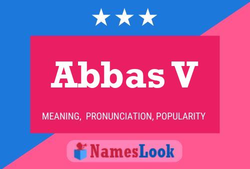 Abbas V 名字海报