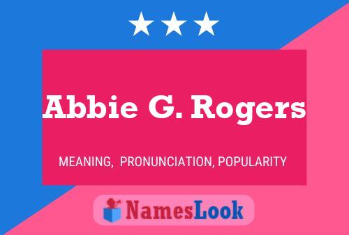 Abbie G. Rogers 名字海报