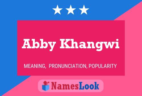 Abby Khangwi 名字海报