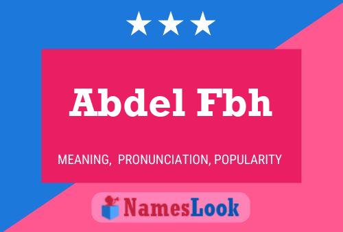 Abdel Fbh 名字海报