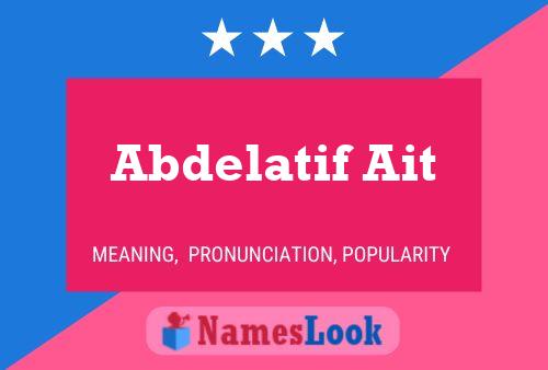 Abdelatif Ait 名字海报