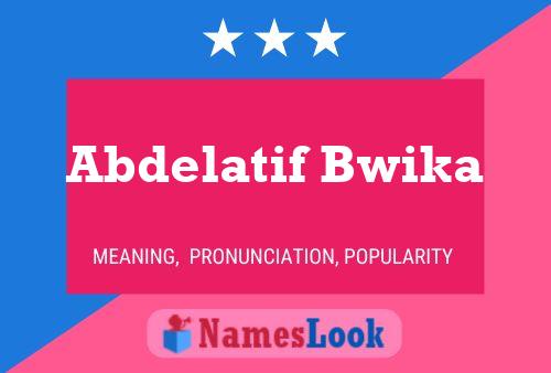 Abdelatif Bwika 名字海报