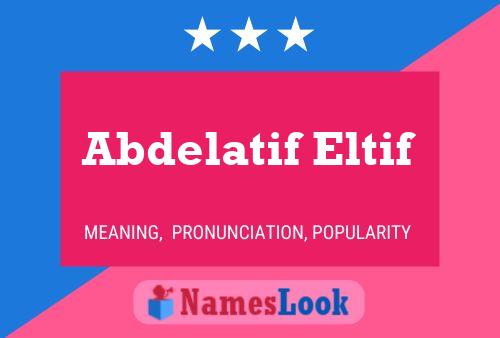 Abdelatif Eltif 名字海报