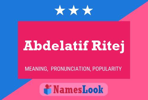 Abdelatif Ritej 名字海报