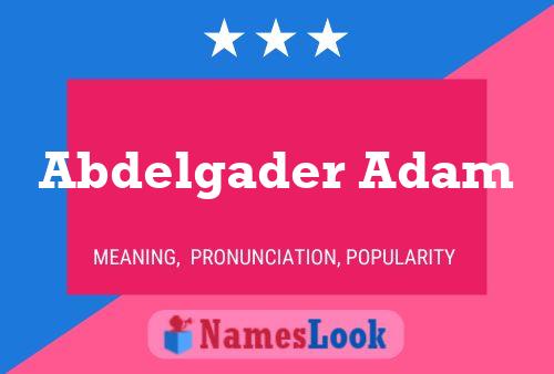 Abdelgader Adam 名字海报