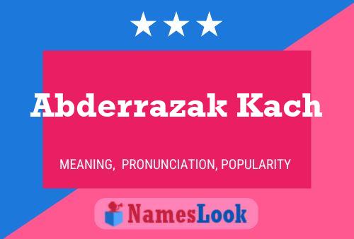 Abderrazak Kach 名字海报