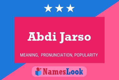 Abdi Jarso 名字海报