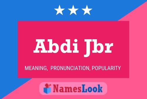 Abdi Jbr 名字海报