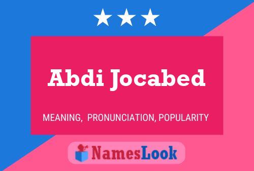 Abdi Jocabed 名字海报