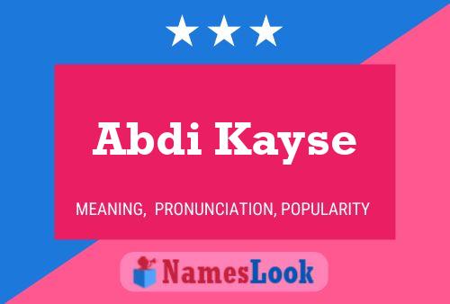 Abdi Kayse 名字海报