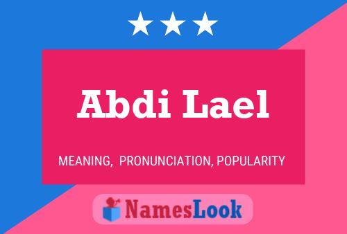 Abdi Lael 名字海报