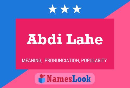 Abdi Lahe 名字海报