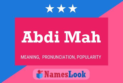 Abdi Mah 名字海报