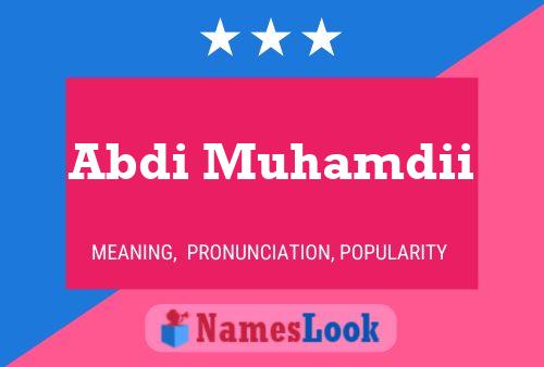 Abdi Muhamdii 名字海报