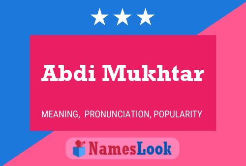 Abdi Mukhtar 名字海报