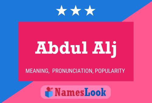 Abdul Alj 名字海报