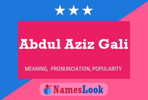 Abdul Aziz Gali 名字海报