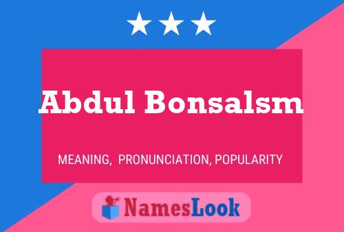 Abdul Bonsalsm 名字海报