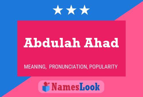 Abdulah Ahad 名字海报