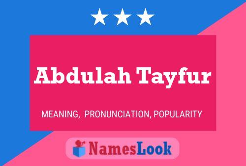 Abdulah Tayfur 名字海报