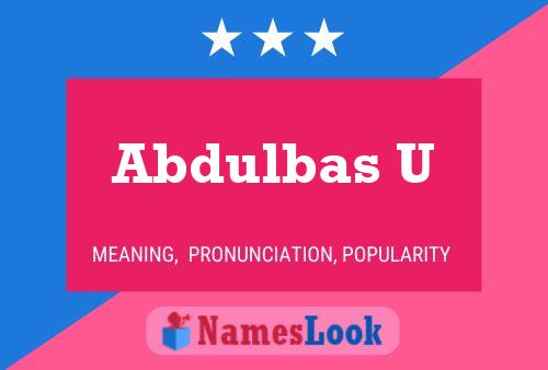 Abdulbas U 名字海报