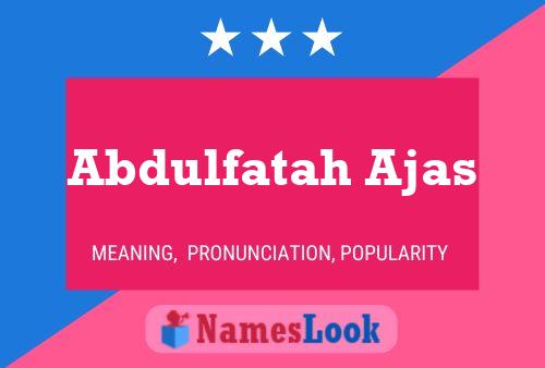 Abdulfatah Ajas 名字海报