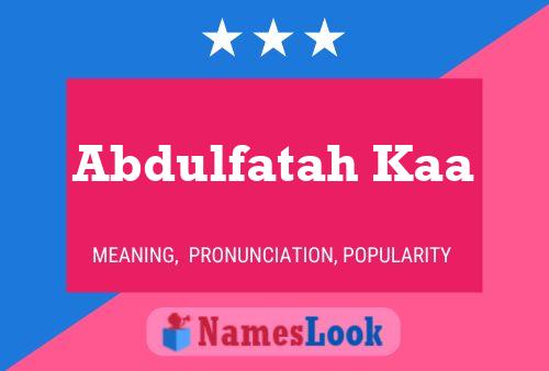 Abdulfatah Kaa 名字海报