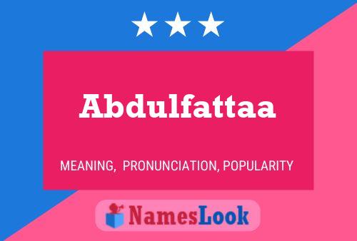 Abdulfattaa 名字海报