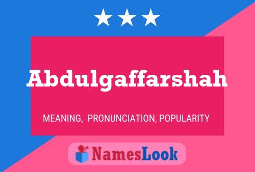 Abdulgaffarshah 名字海报