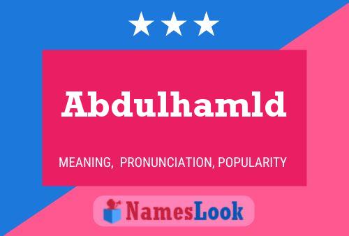 Abdulhamld 名字海报