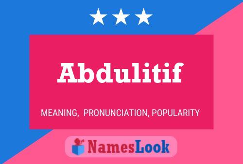 Abdulitif 名字海报