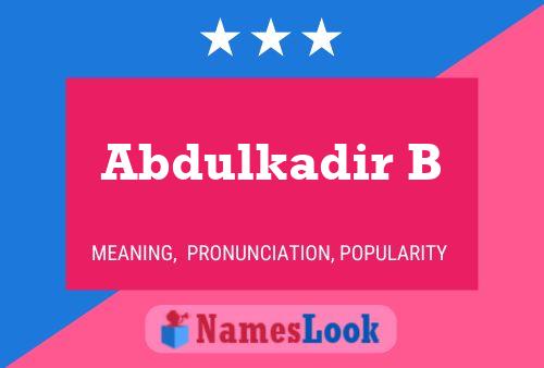 Abdulkadir B 名字海报