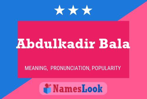 Abdulkadir Bala 名字海报