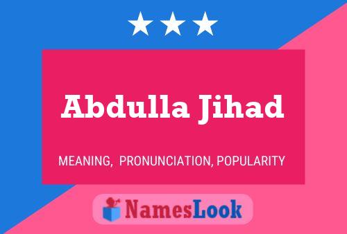 Abdulla Jihad 名字海报