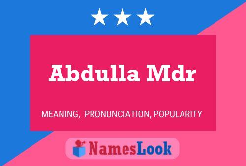 Abdulla Mdr 名字海报