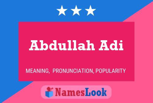 Abdullah Adi 名字海报