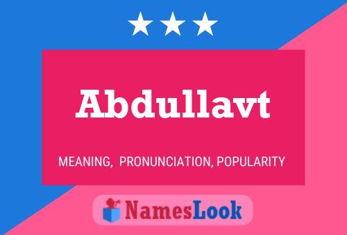 Abdullavt 名字海报