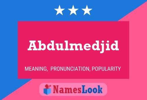 Abdulmedjid 名字海报