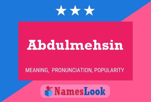 Abdulmehsin 名字海报