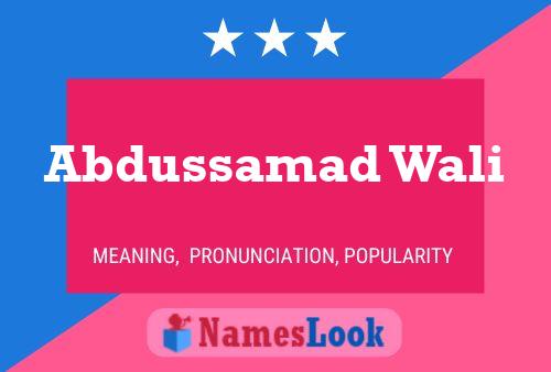 Abdussamad Wali 名字海报