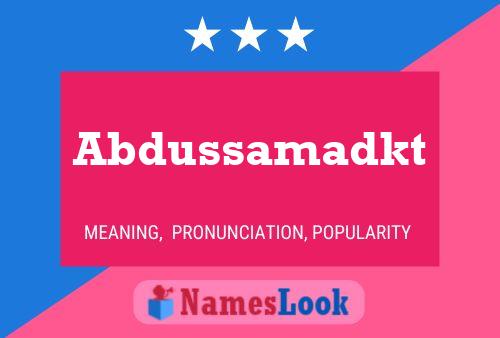 Abdussamadkt 名字海报