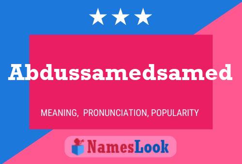 Abdussamedsamed 名字海报