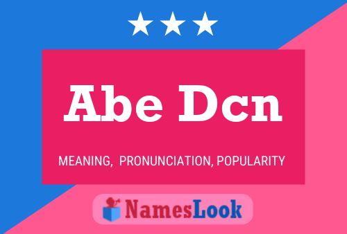 Abe Dcn 名字海报